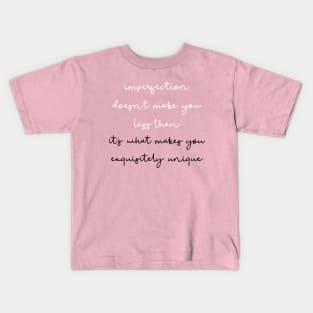 Imperfection Reminder Kids T-Shirt